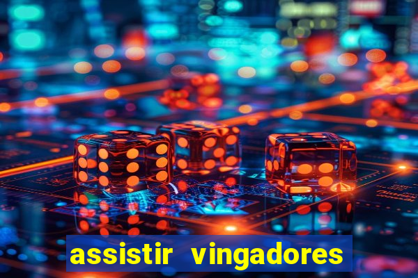 assistir vingadores ultimato filme completo dublado google drive